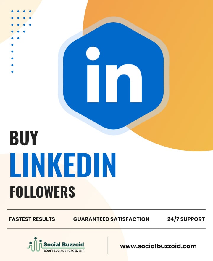 Buy Real LinkedIn Followers - LinkedIn Smm Panel Services