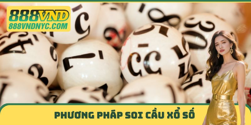 Phương pháp soi cầu xổ số 888VND
